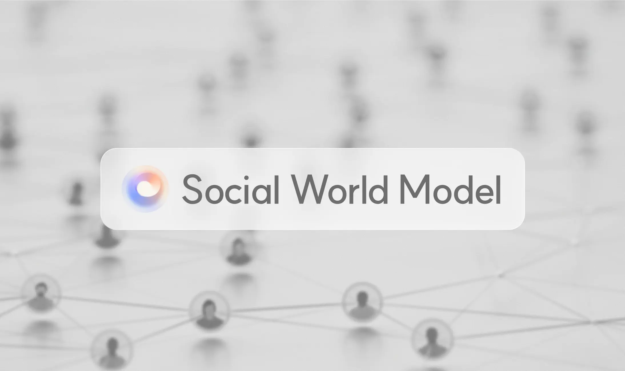What Is a Social World Model? Why AI’s Next Frontier Isn’t a Bigger LLM